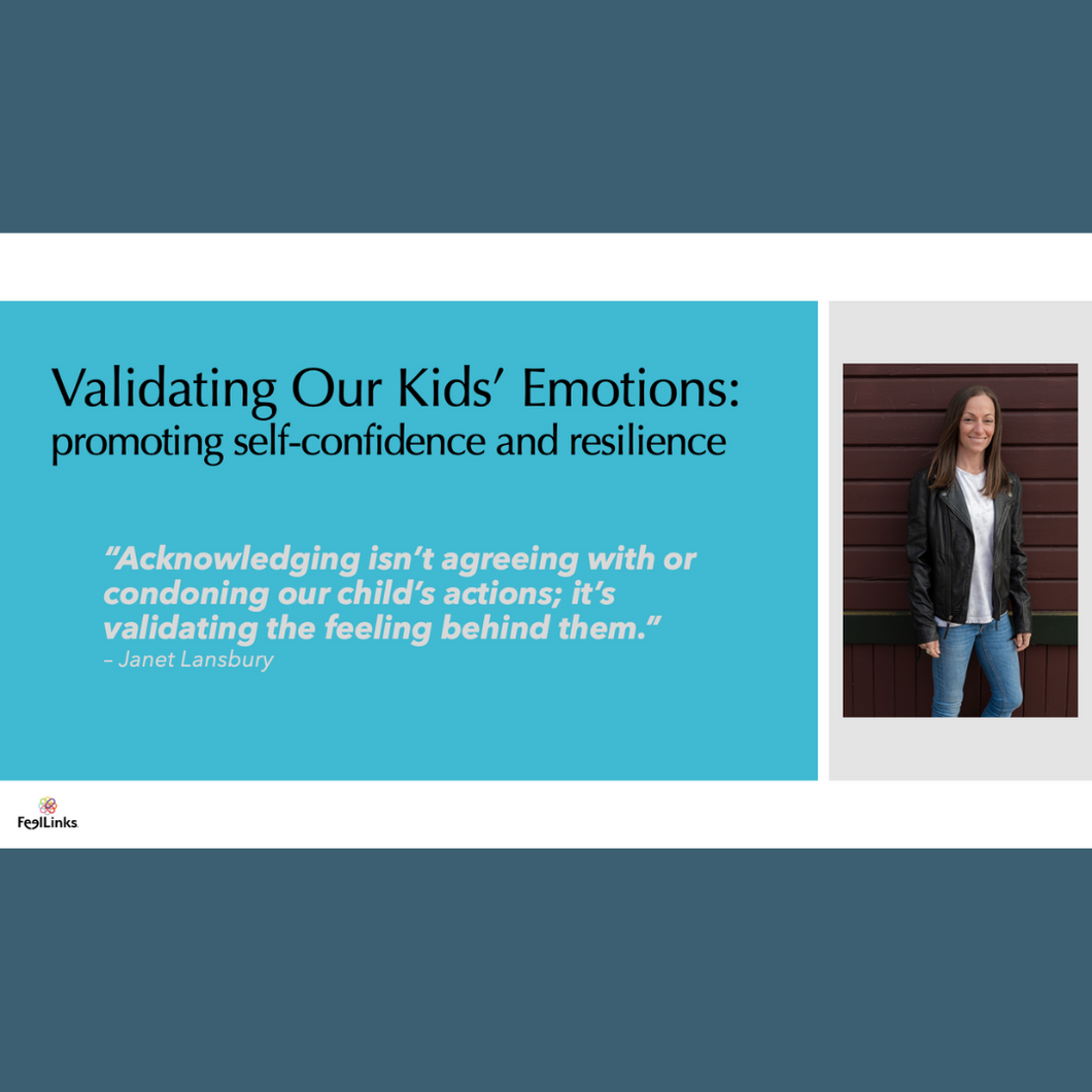 Validating Our Kids' Emotions: Promoting Self Confidence and Resilience