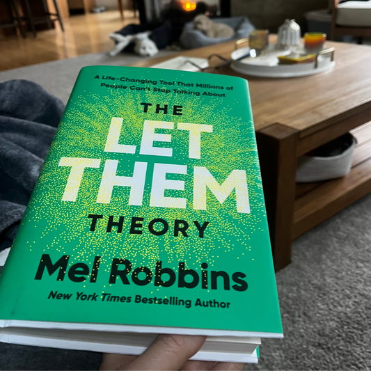 Let Them + Let Me: A Guide To Reclaiming Your Power