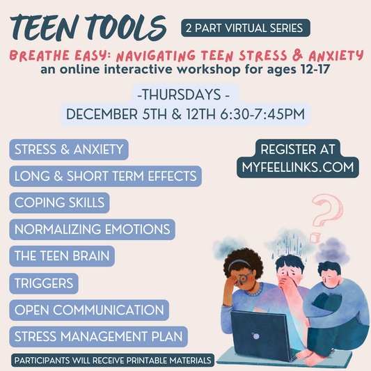 *TEEN TOOLS* Breathe Easy: Navigating Teen Stress and Anxiety (virtual workshop)